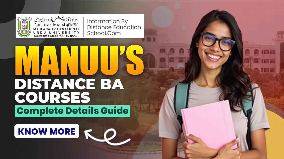Read more about the article MANUU’s Distance BA Courses: Complete Details Guide