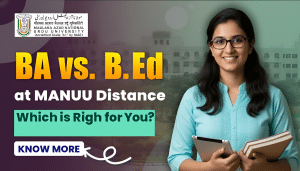 MANUU MA Vs B.Ed.