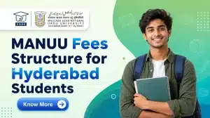 MANUU Fees Structure for Hyderabad Students