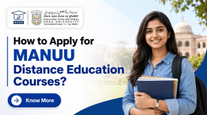 How to Apply for MANUU Distance Education Courses
